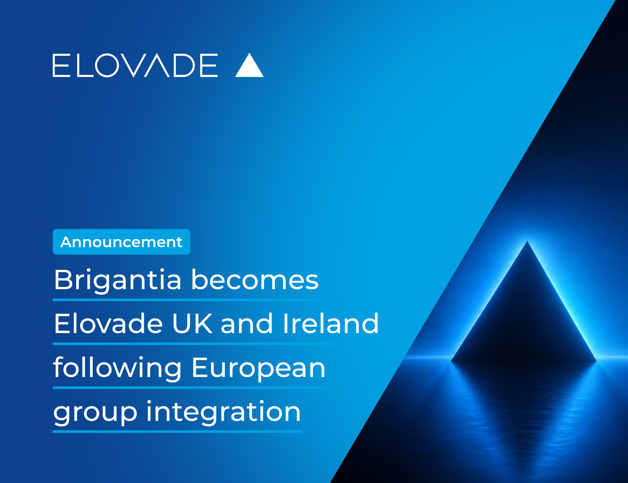 Brigantia launches as Elovade UK&I