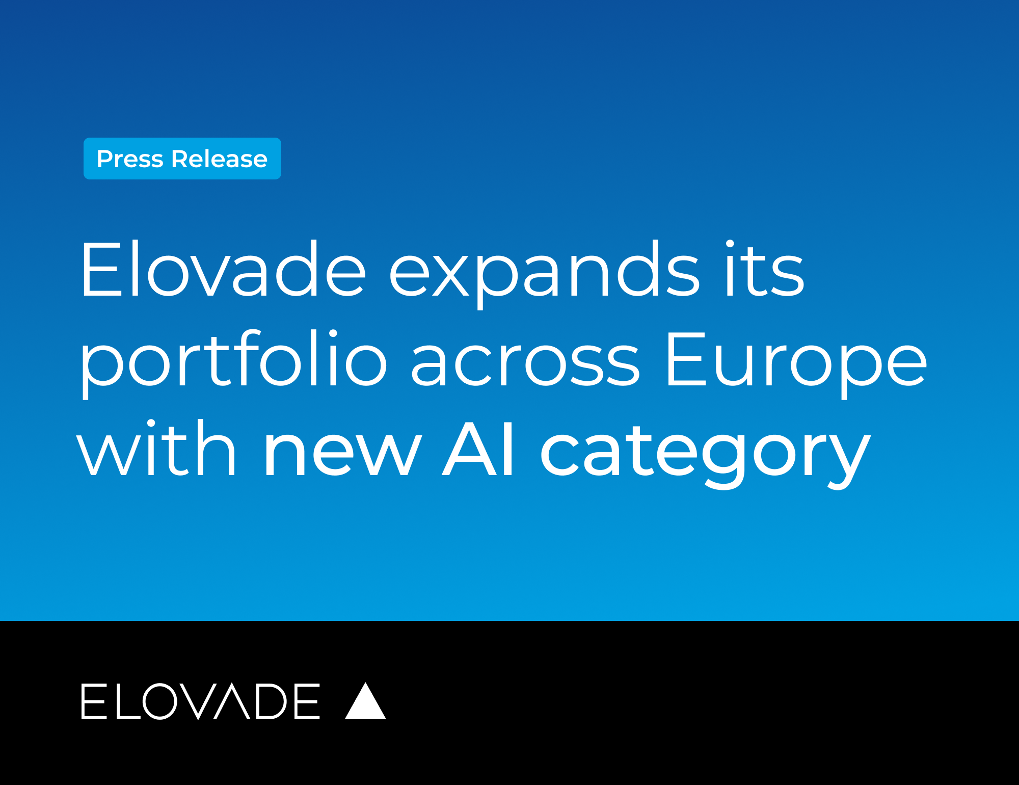 Elovadeexpands its portfolio across Europe with new AI category